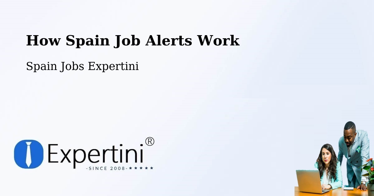 Job Alert System Overview – Echo - Spain Jobs Expertini