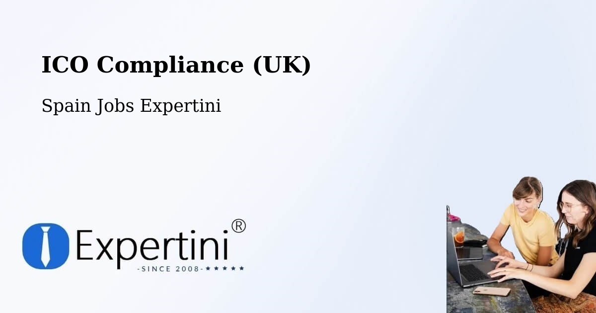 UK Data Protection & ICO Compliance – Echo - Spain Jobs Expertini