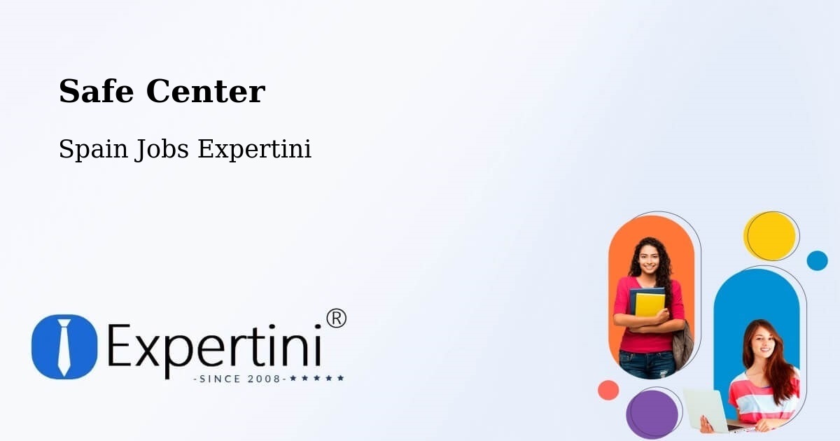 Safety Center – Echo - Spain Jobs Expertini