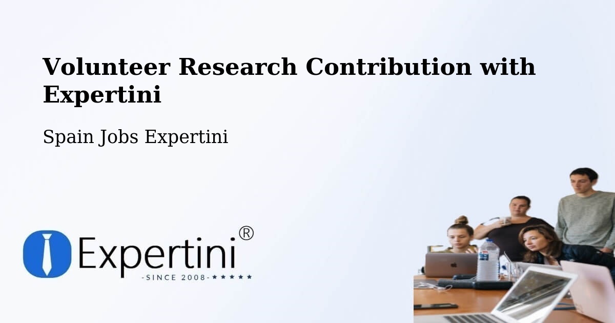 Volunteer Research Contribution Program – Echo - Spain Jobs Expertini
